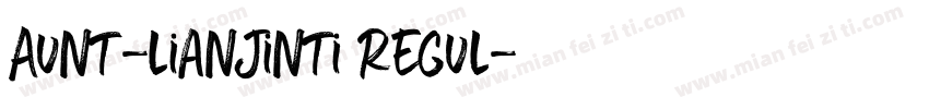 Aunt-lianjinti Regul字体转换